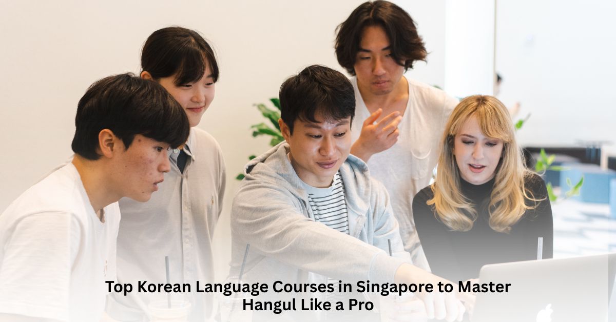Korean Language Courses in Singapore