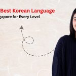 Best Korean Language Institutes in Singapore
